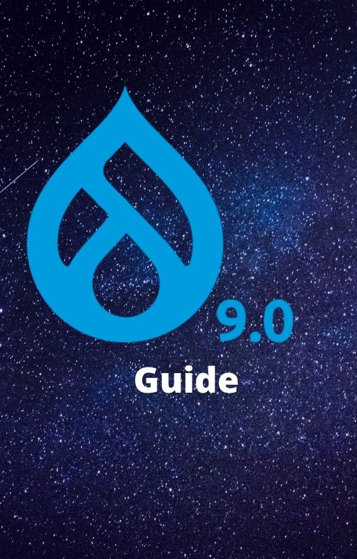 Drupal 9 logo with drop like icon and number 9.0 written below it plus the word 'Guide' written below