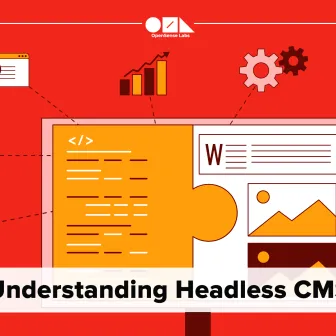 What Is A Headless CMS Understanding Headless CMS OpenSense Labs