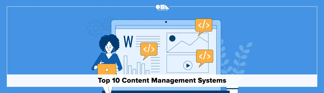 Top 10 Content  Management Systems What is a Content Management System OpenSense Labs