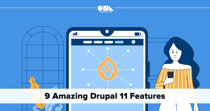 9-Amazing-Drupal-11-Features-OpenSense-Labs