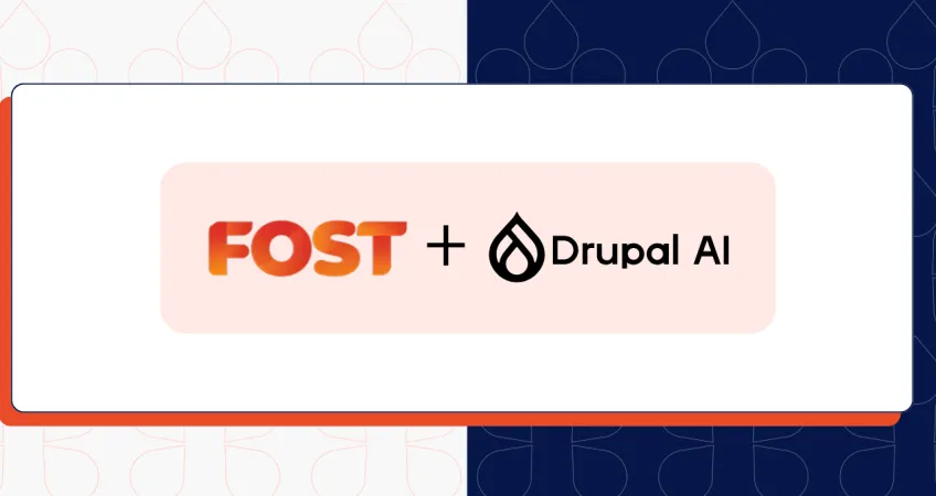 How FOST and Drupal AI Initiative Are Pushing the Boundaries of Responsible AI Together